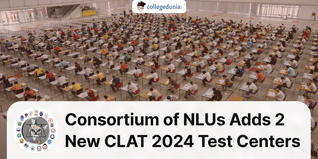 Consortium of NLUs Adds 2 New CLAT 2024 Test Centers; Check Exam Schedule and Centres Here